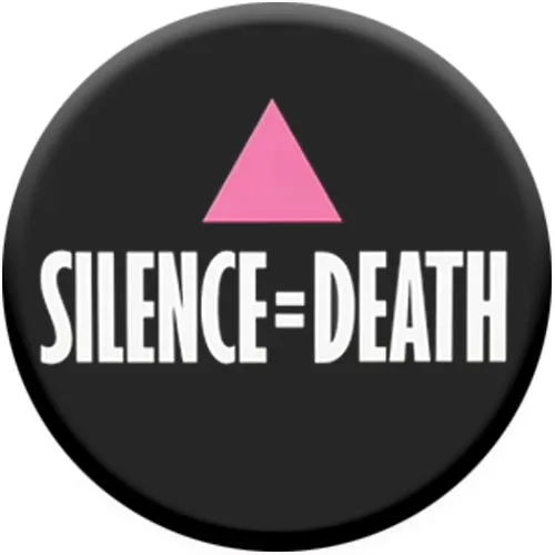 Act Up Silence = Death Small Pin Badge
